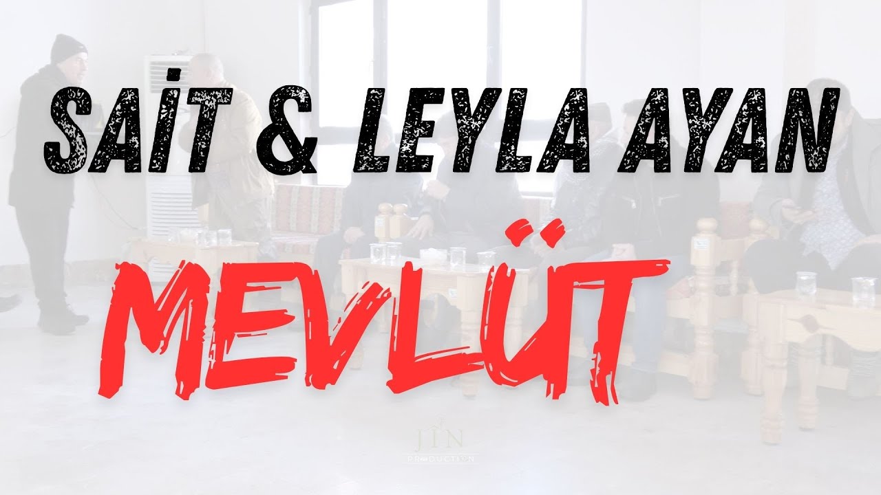 SAİT & LEYLA AYAN MEVLÜT
