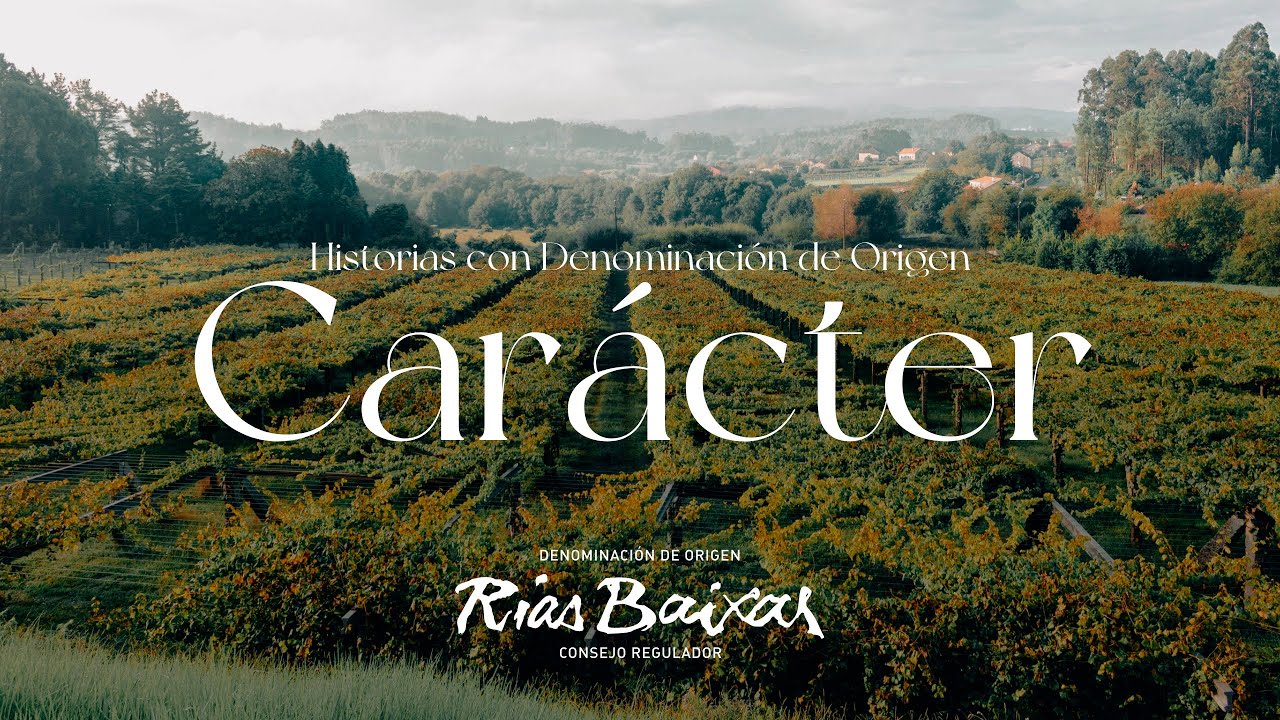 Historias con Denominación de Origen: Carácter | D.O. Rías Baixas