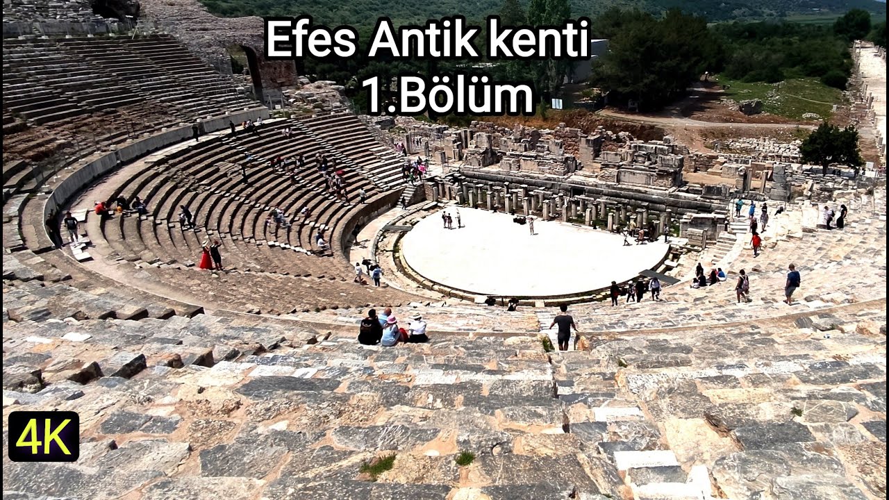 İzmir Efes Antik Kenti 1. bölüm 4k 60fps