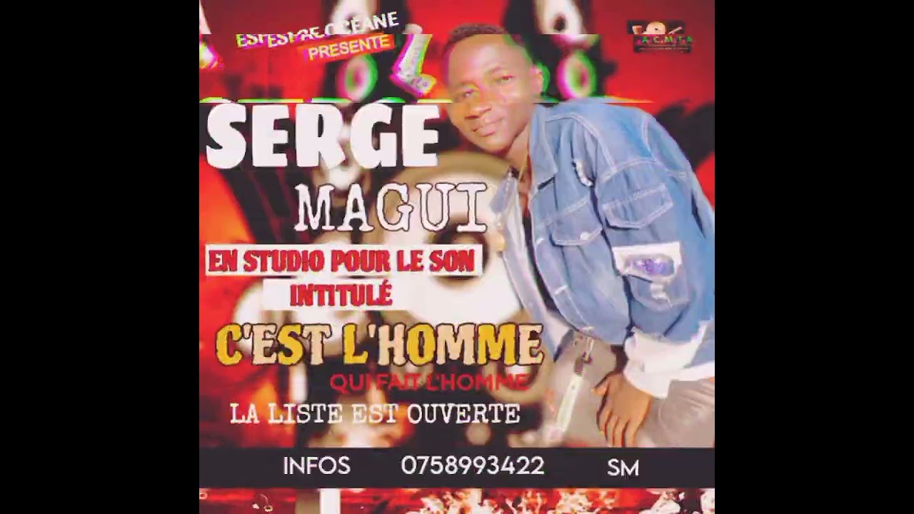 SERGE MAGUI _-_ C'EST L'HOMME QUI FAIT L'HOMME (SON SPOT)