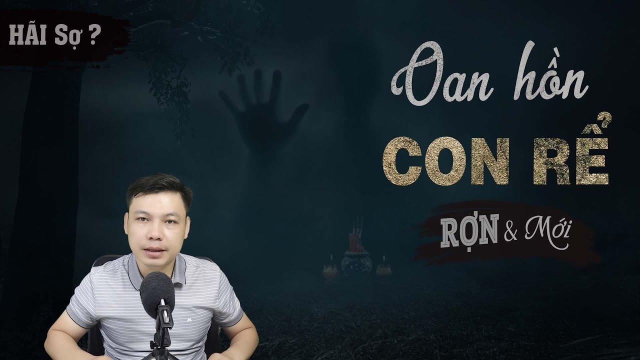 [Sợ HÃI] Oan Hồn Con Rể - Truyện Ma Có Thật Mới Nhất MC Đình Soạn Kể Đến Là Rợn