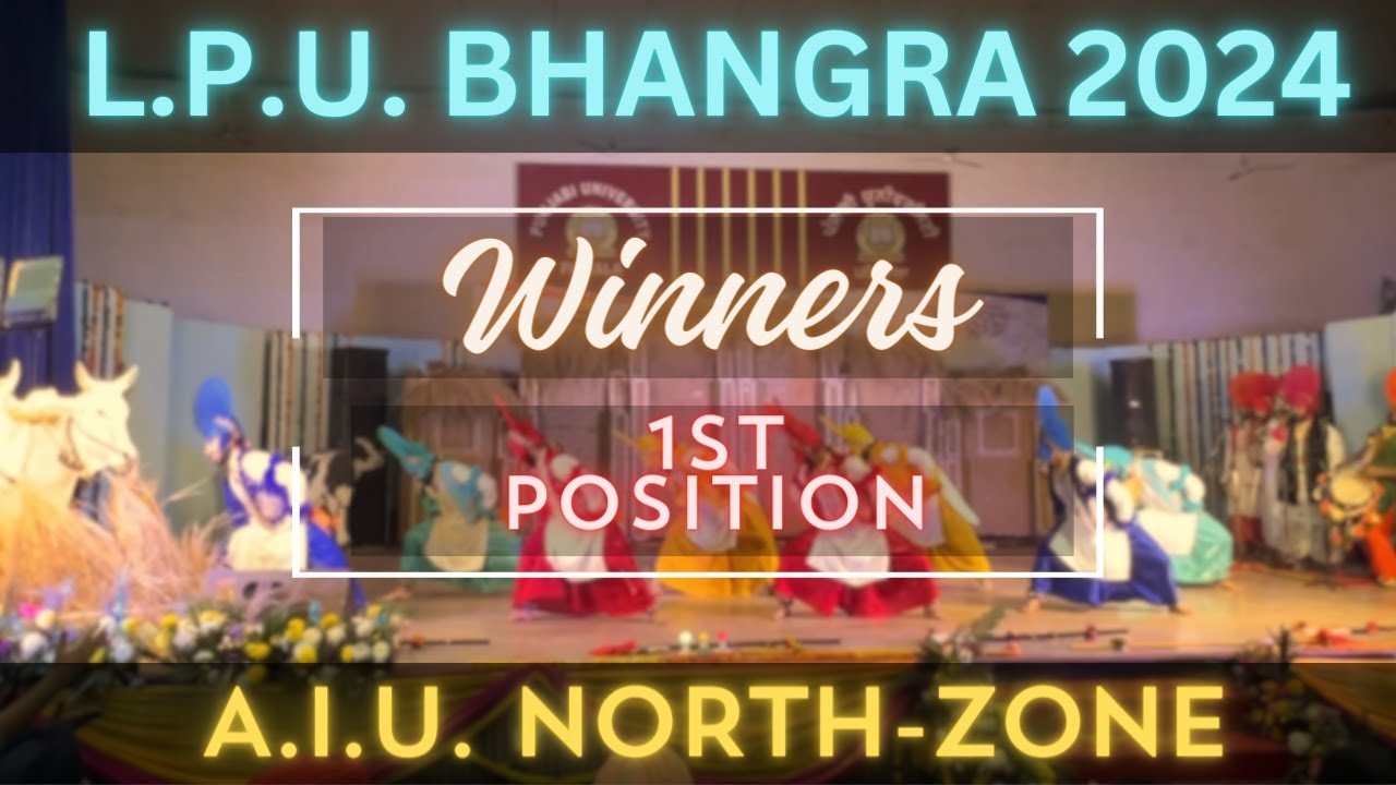 L.P.U. Bhangra🥇|1st Position Winners|A.I.U North-Zone 2024