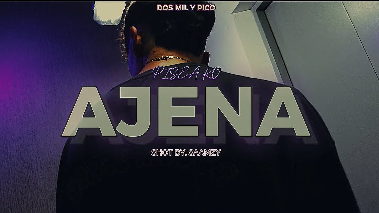 Pisea Ko - AJENA (Visualizer) | DOS MIL Y PICO 🐐
