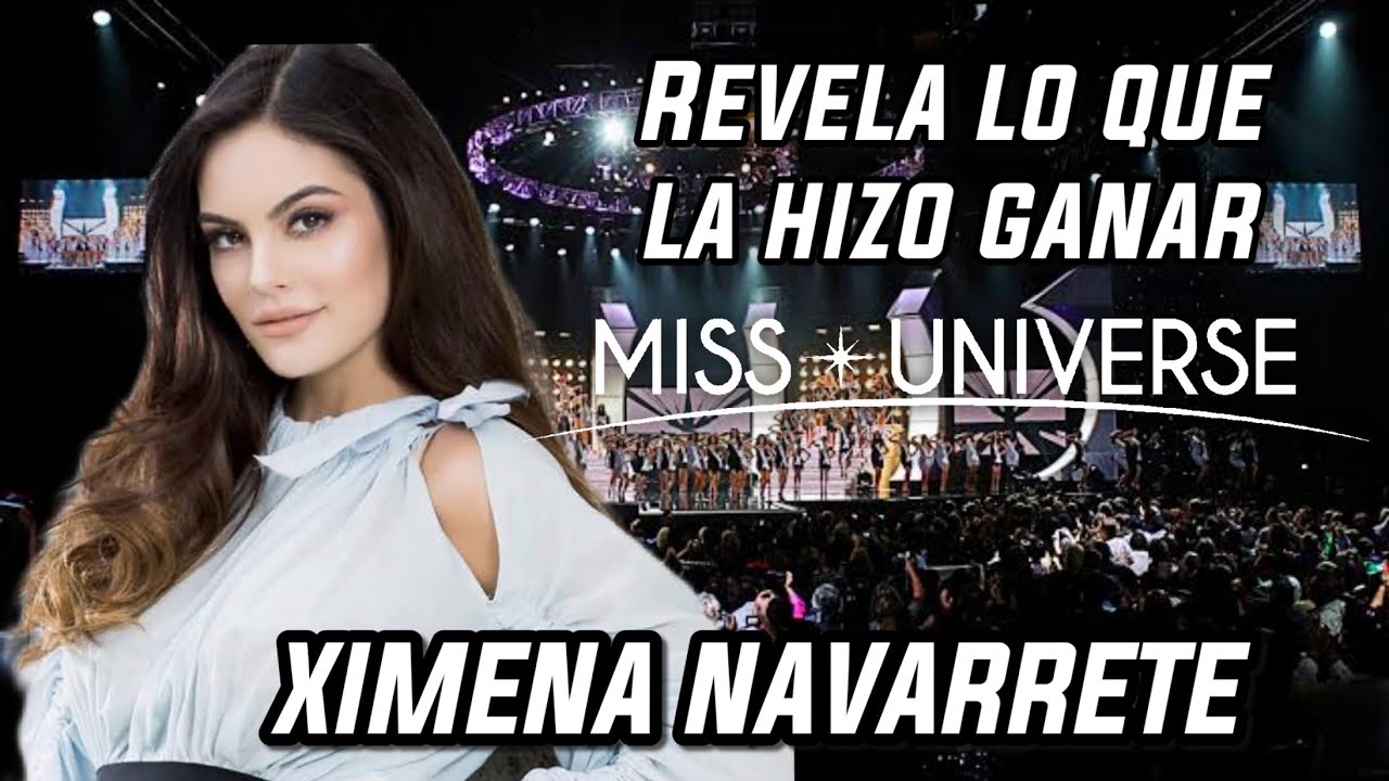 Ximena Navarrete confiesa qué la hizo ganar Miss Universo