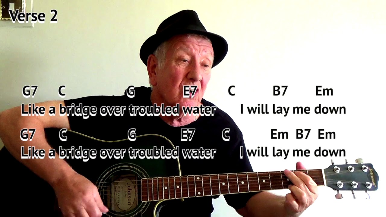BRIDGE OVER TROUBLED WATER - Lyrics With Chords On-Screen