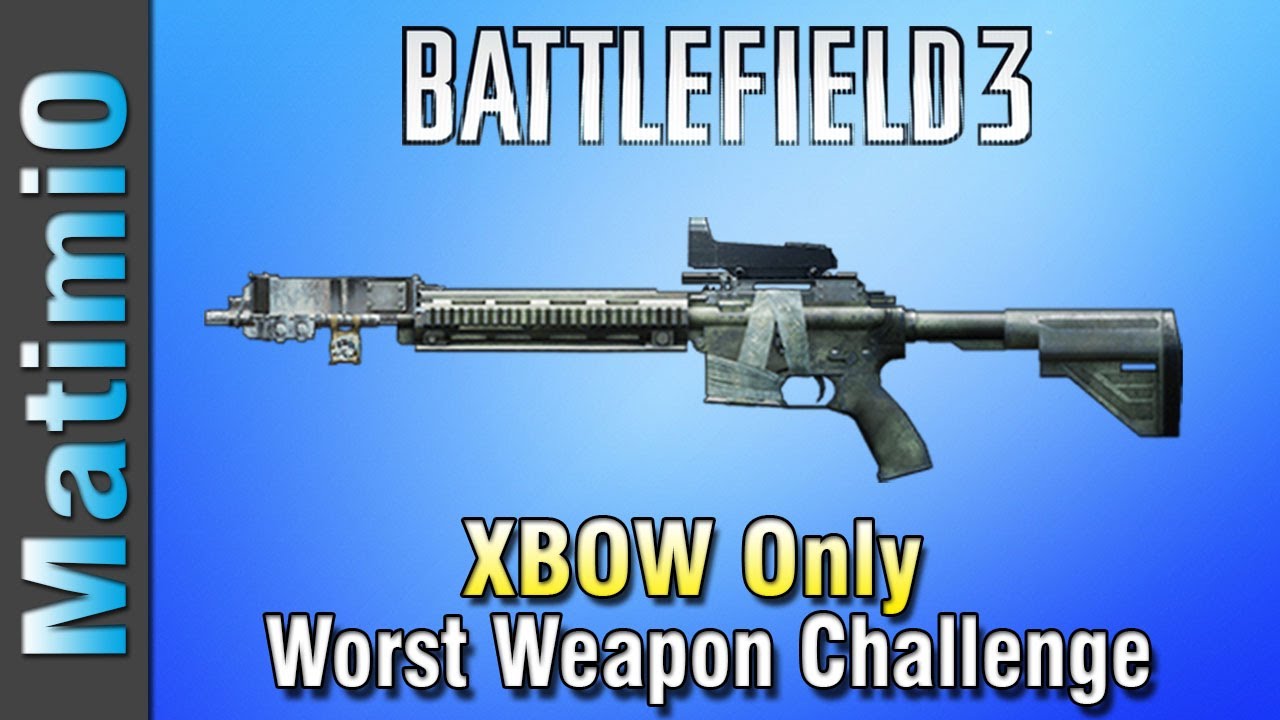 Crossbow Only - Terrible Weapon Challenge (Battlefield 3 Gameplay/Commentary)