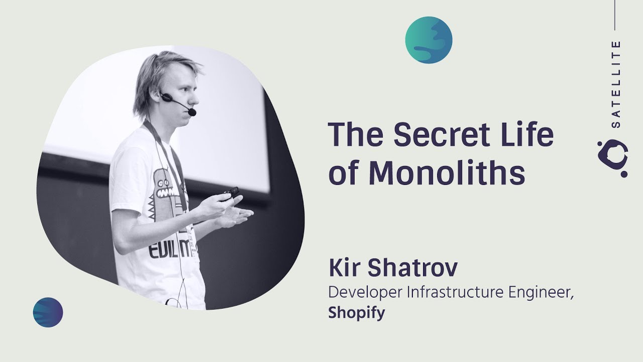 The Secret Life of Monoliths - GitHub Satellite 2017