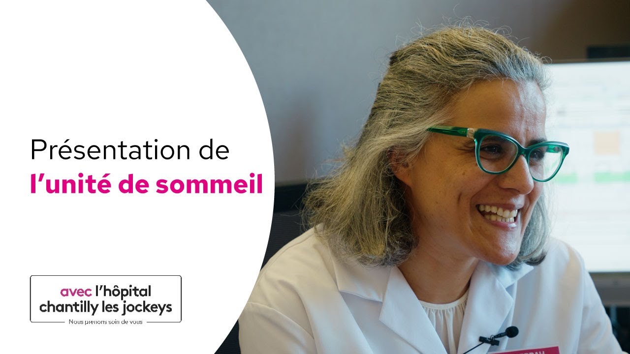 Présentation de l'unité du sommeil à l'hôpital Chantilly - Les Jockeys. - avec.fr