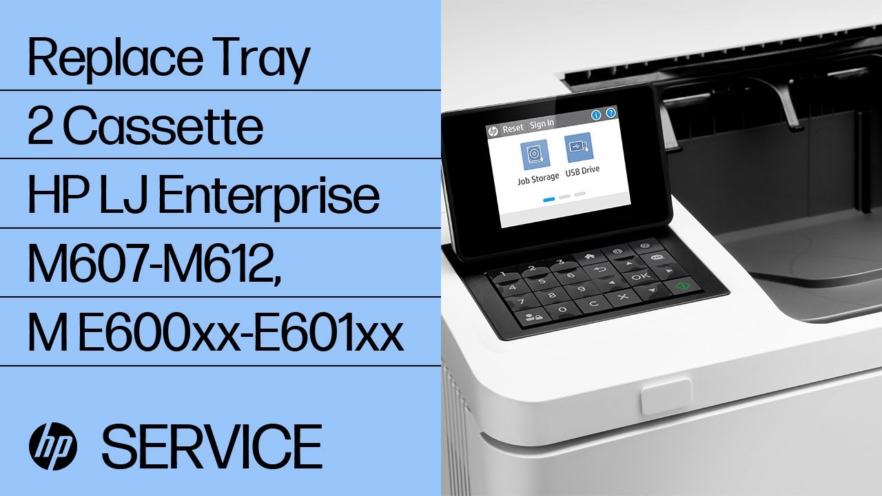 Replace Tray 2 Cassette | HP LaserJet Enterprise M607-M612, Managed E600xx-E601xx | HP