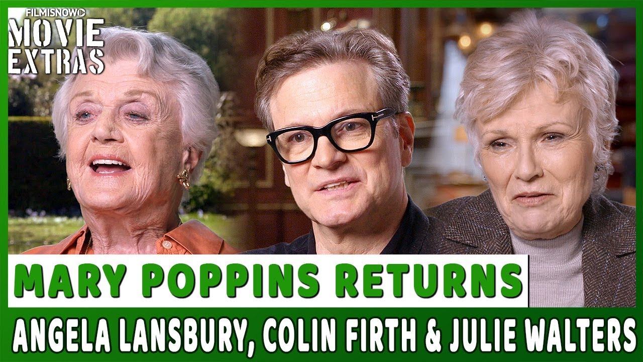 MARY POPPINS RETURNS | On-set visit with Angela Lansbury, Colin Firth & Julie Walters