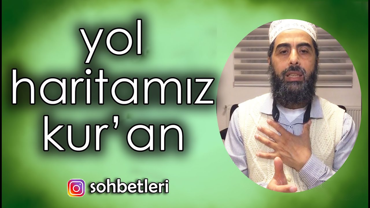 Yol Haritamız Kur'an (instagram sohbetleri - 15)