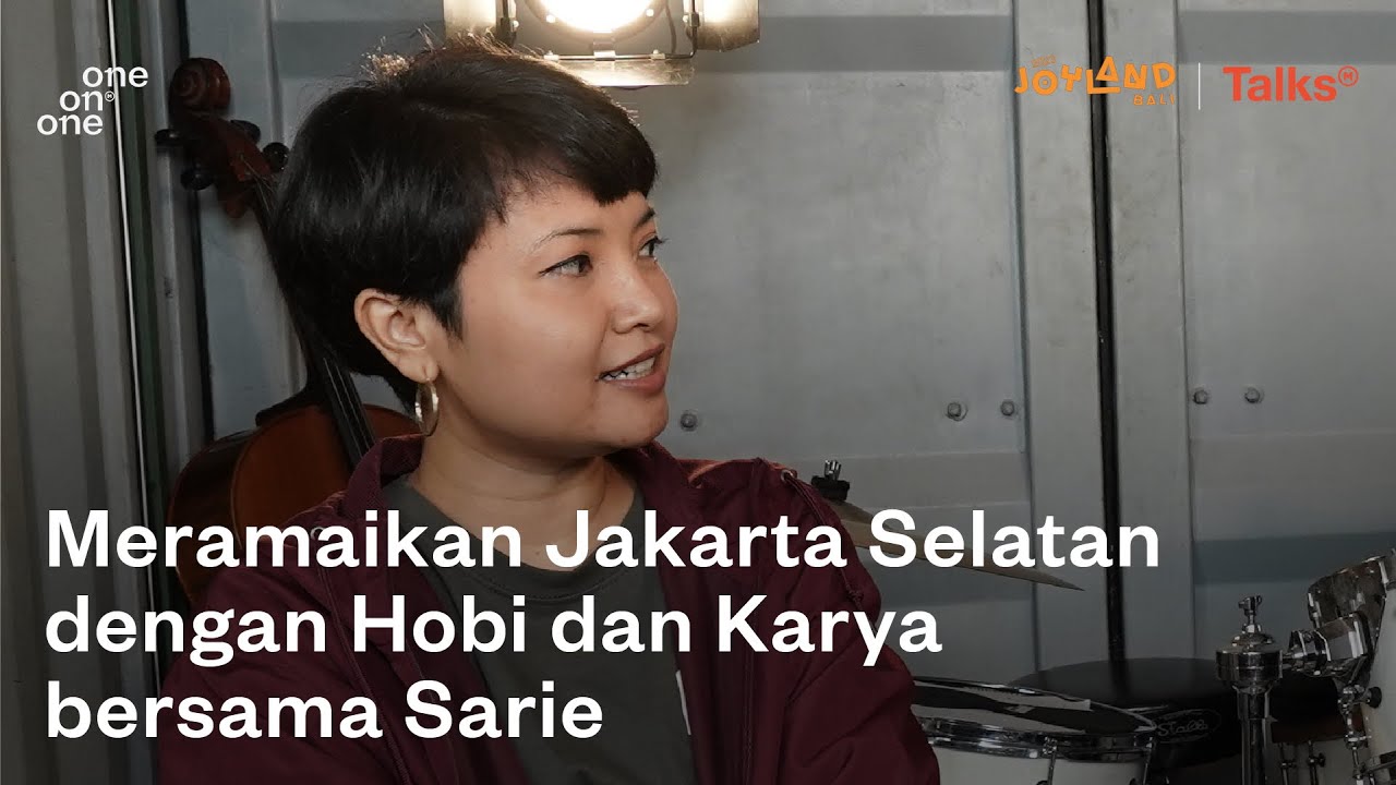 Meramaikan Jakarta Selatan dengan Hobi dan Karya bersama Sarie | One on One