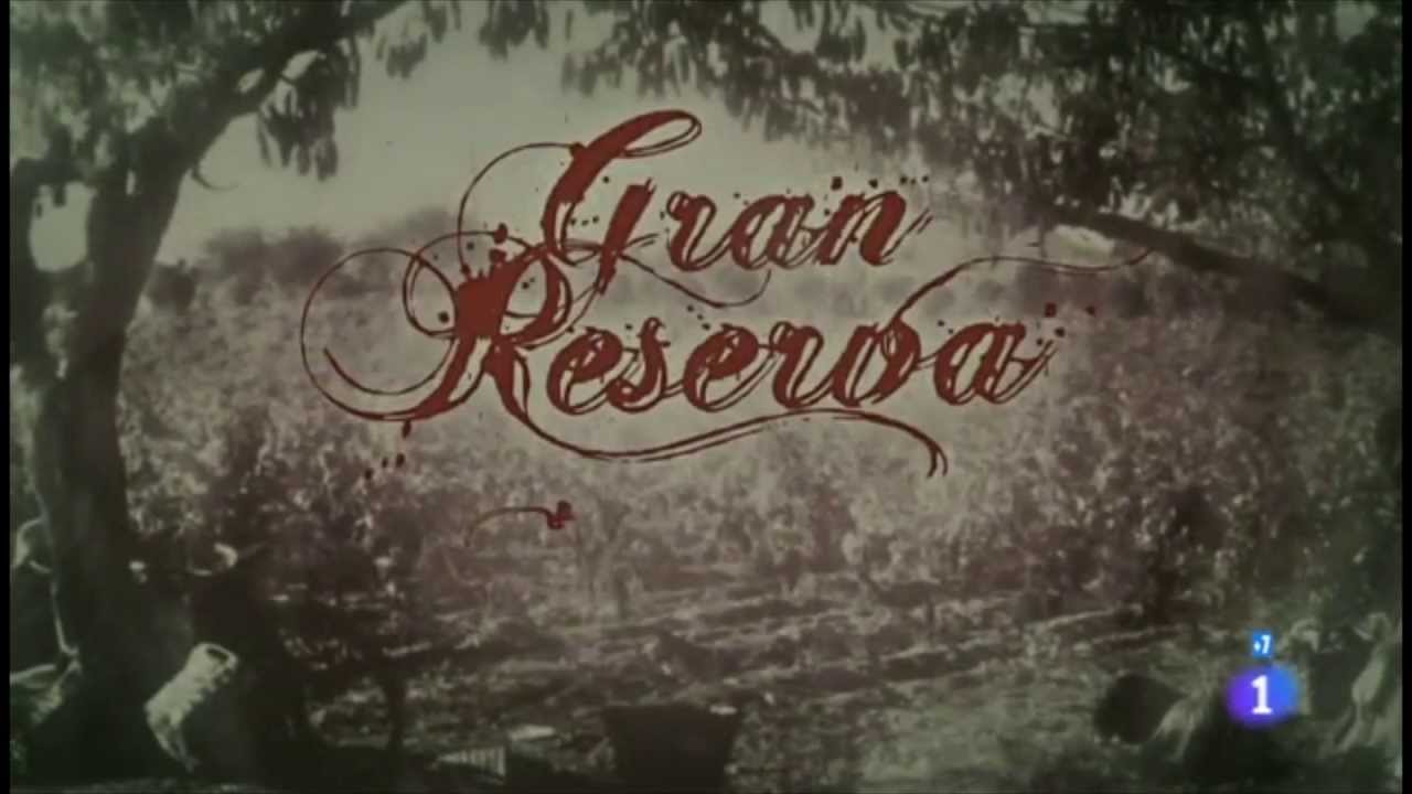 Gran Reserva: El Origen 1ªT - Cabecera (FanMade)