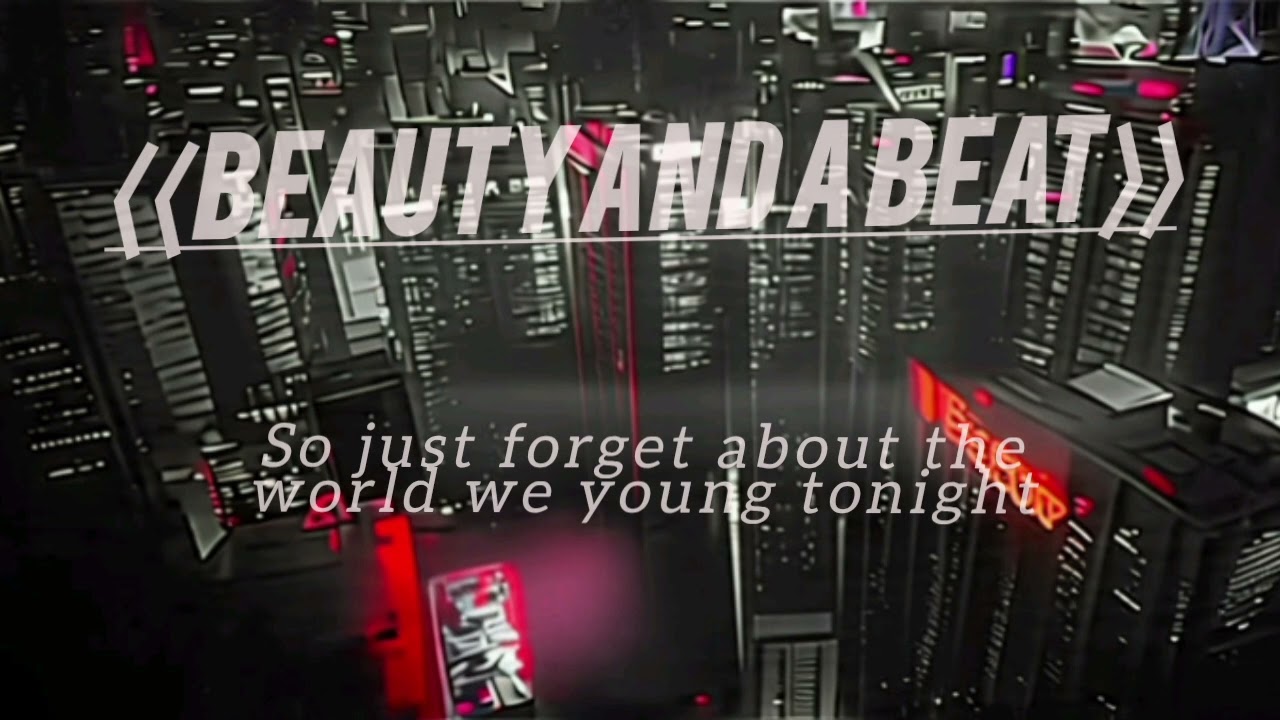 ⟨⟨Beauty And A Beat ⟩⟩You don't need to worry, I love you enough.#PutOnHeadphones#MusicEnjoy 