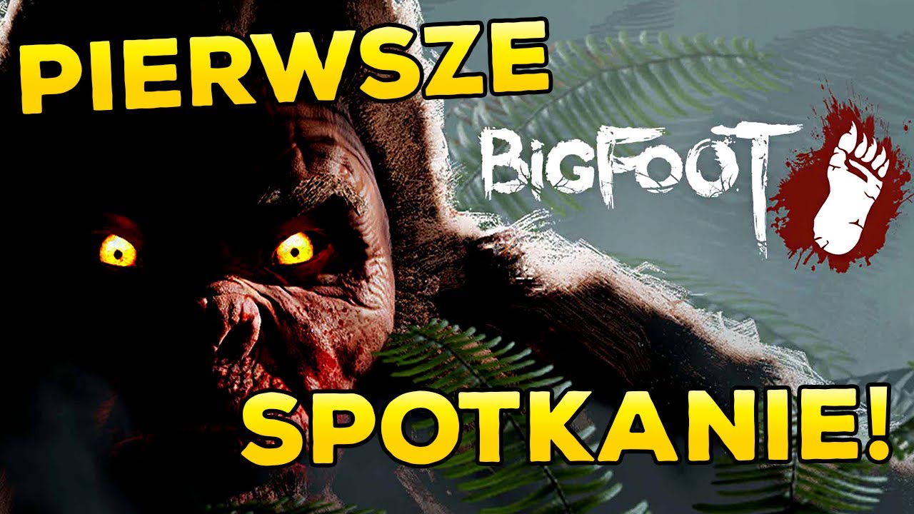 Pierwsze spotkanie z Wielką Stopą! | BigFoot PL