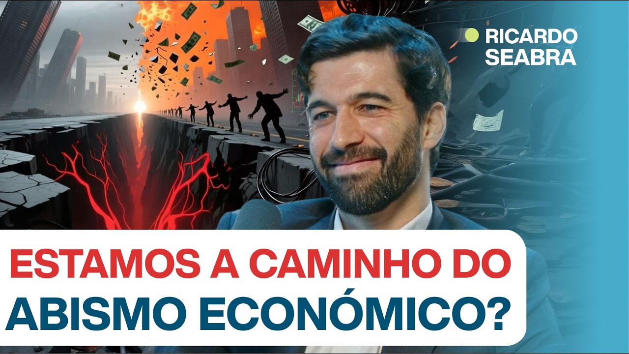 #258: ESTAMOS A CAMINHO DO ABISMO ECONÓMICO? c/ Ricardo Seabra