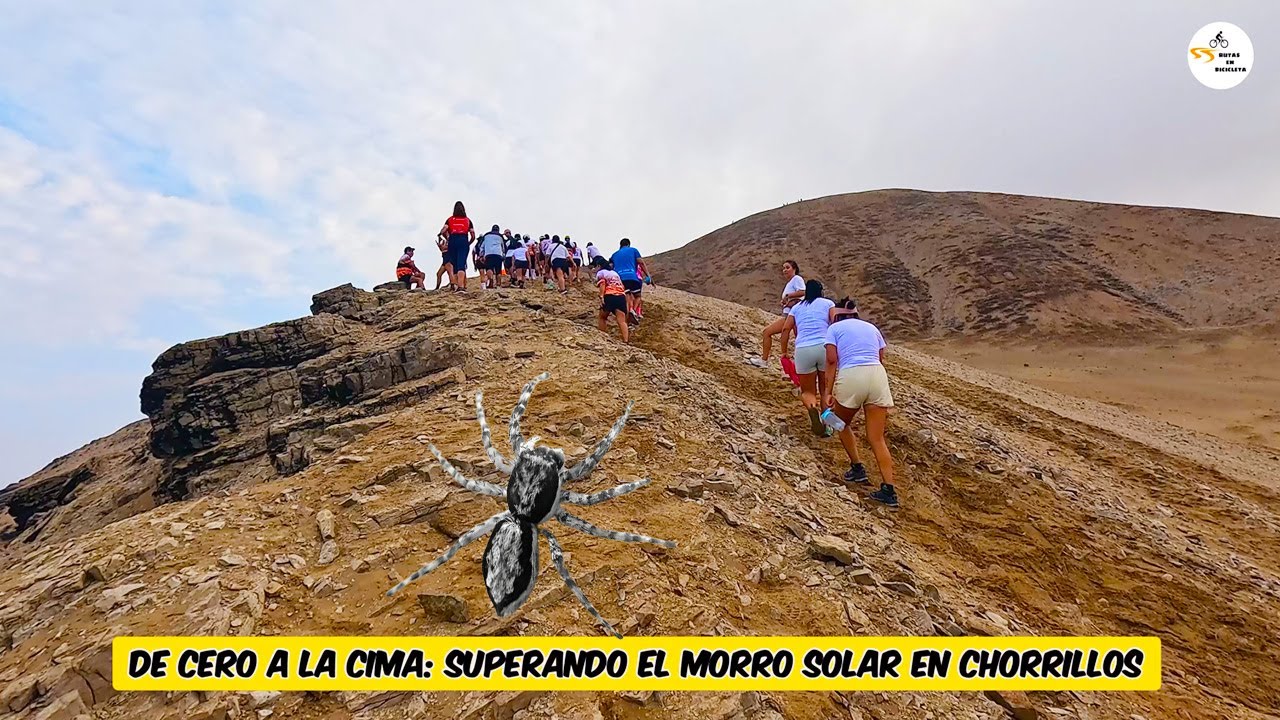 De Cero a la Cima: Superando el Morro Solar en Chorrillos - 4K