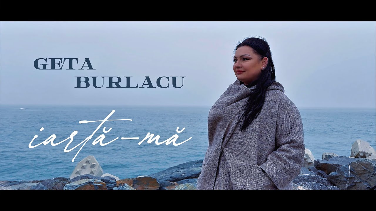 Geta Burlacu - Iartă-mă (OFFICIAL VIDEO 2026)