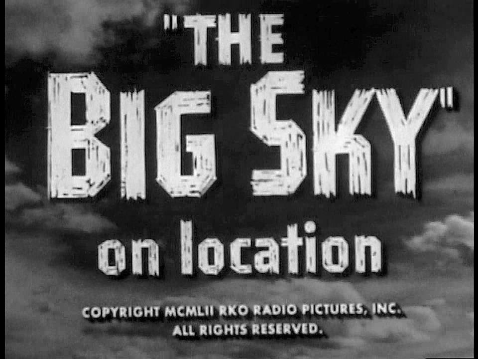 On Location With The Big Sky