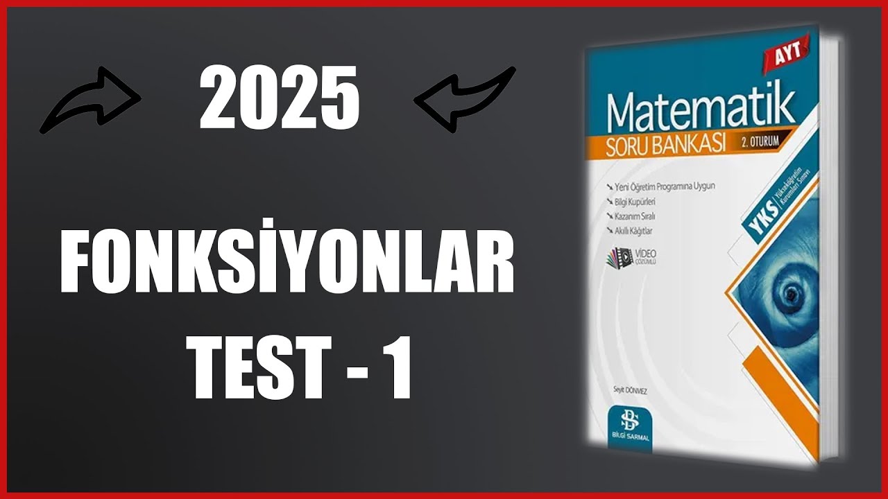 2025 Bilgi Sarmal AYT Matematik Soru Bankası | Fonksiyonlar Test 1 -- Syf 10-11 | Fonksiyon