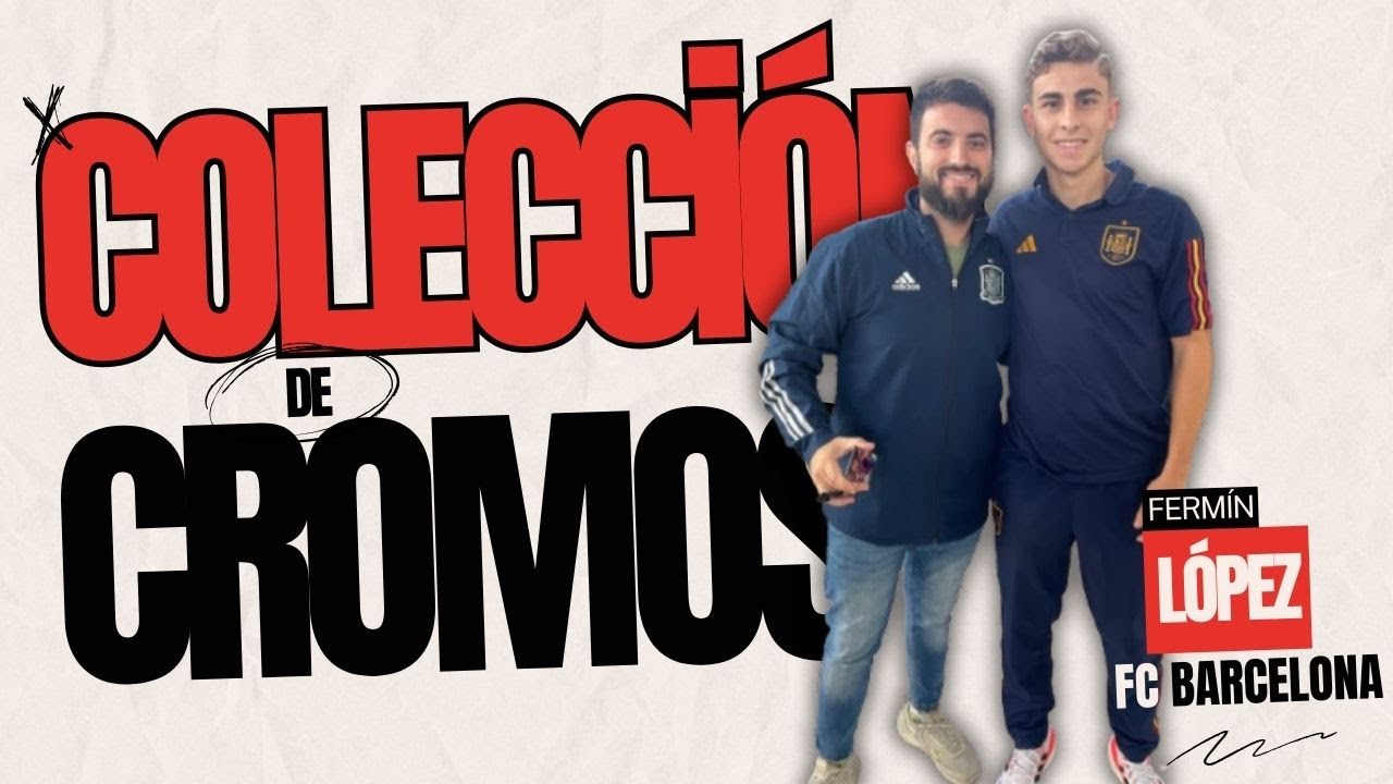 Colección dedicada a FERMÍN | TODOS MIS CROMOS