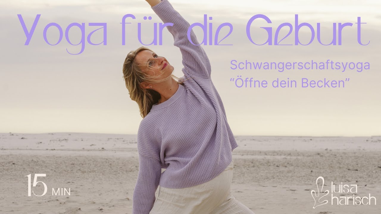 Yoga für die Geburt | 15 Min. Geburtsvorbereitung | Öffne dein Becken mit Schwangerenyoga