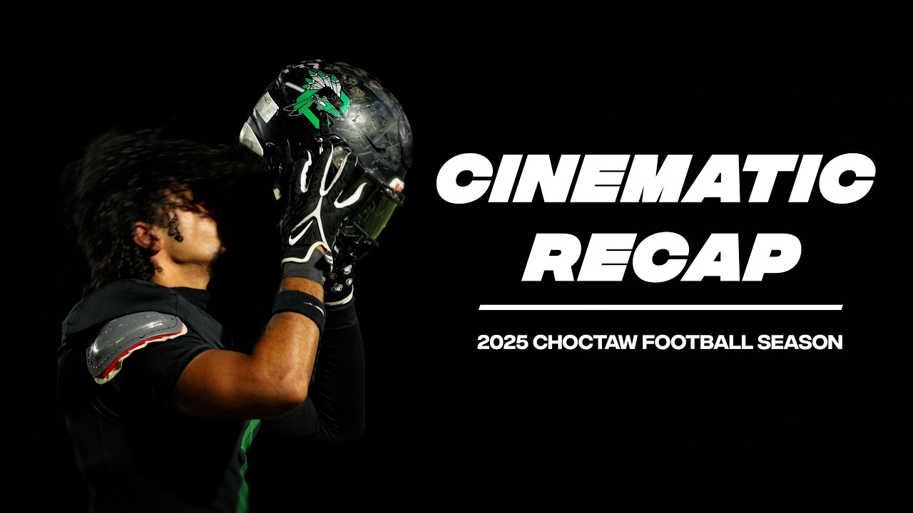 Choctaw High School Football - 2025 Year Cinematic Recap