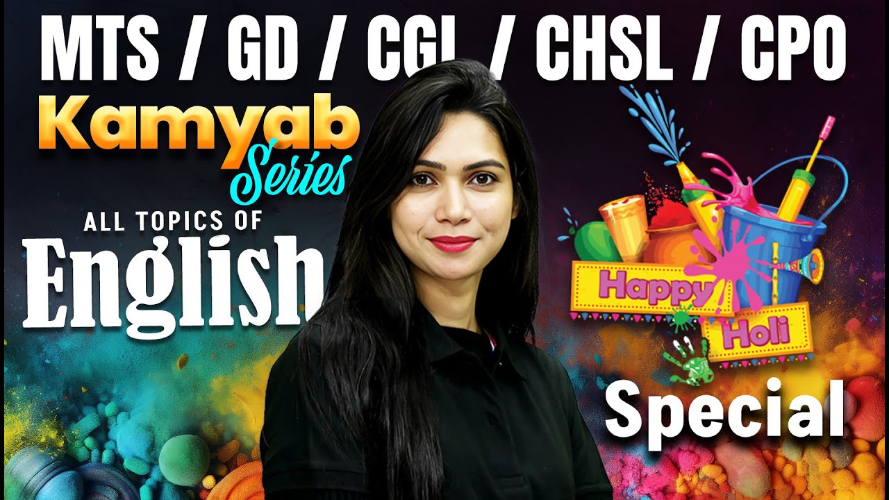 MTS / GD / CGL / CHSL / CPO | Kamyab Series | All Topics of English | Holi Special | By Neha Mam