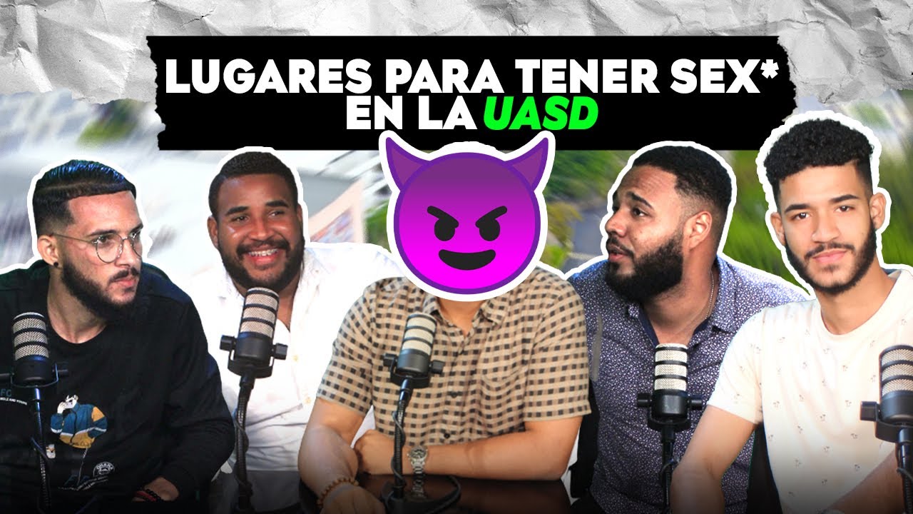 EP. 06 LUGARES PARA TENER SEX* EN LA UASD | LA GRAMITA DEL TIO