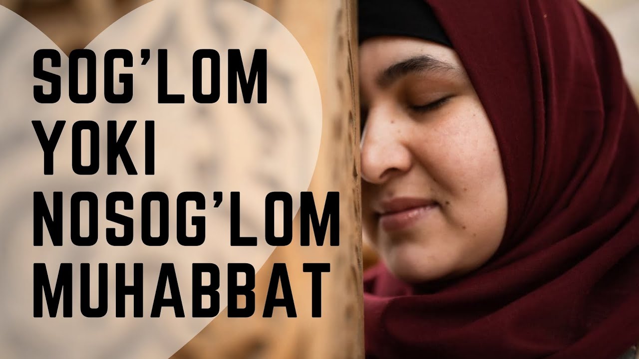 Coғлом ёки носоғлом мухаббат | Психолог маслахати | Сайёра Азларова
