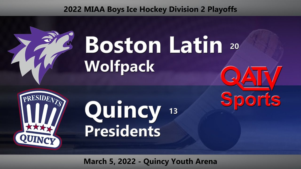 QATV Sports: LIVE Boston Latin vs Quincy Boys Playoff Hockey (March 5, 2022)