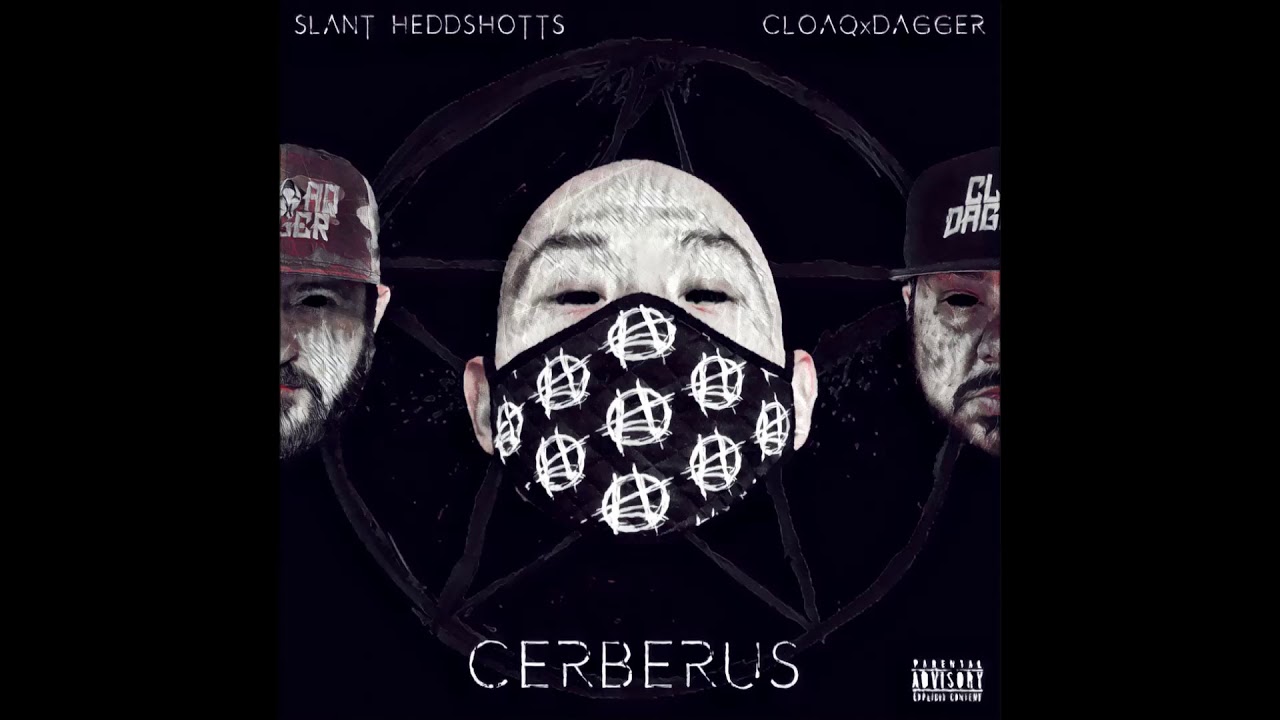 Slant Heddshotts x CLOAQxDAGGER - Cerberus (EP)