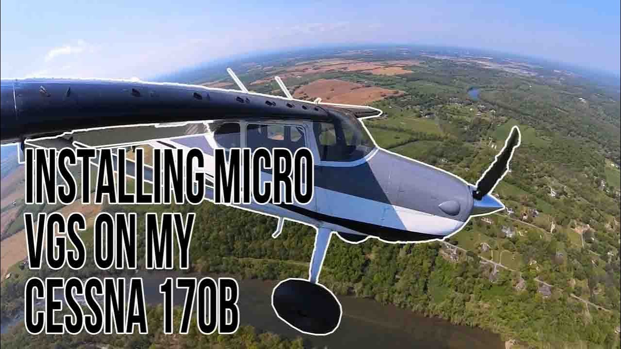 Installing Micro VG's on my Cessna 170B