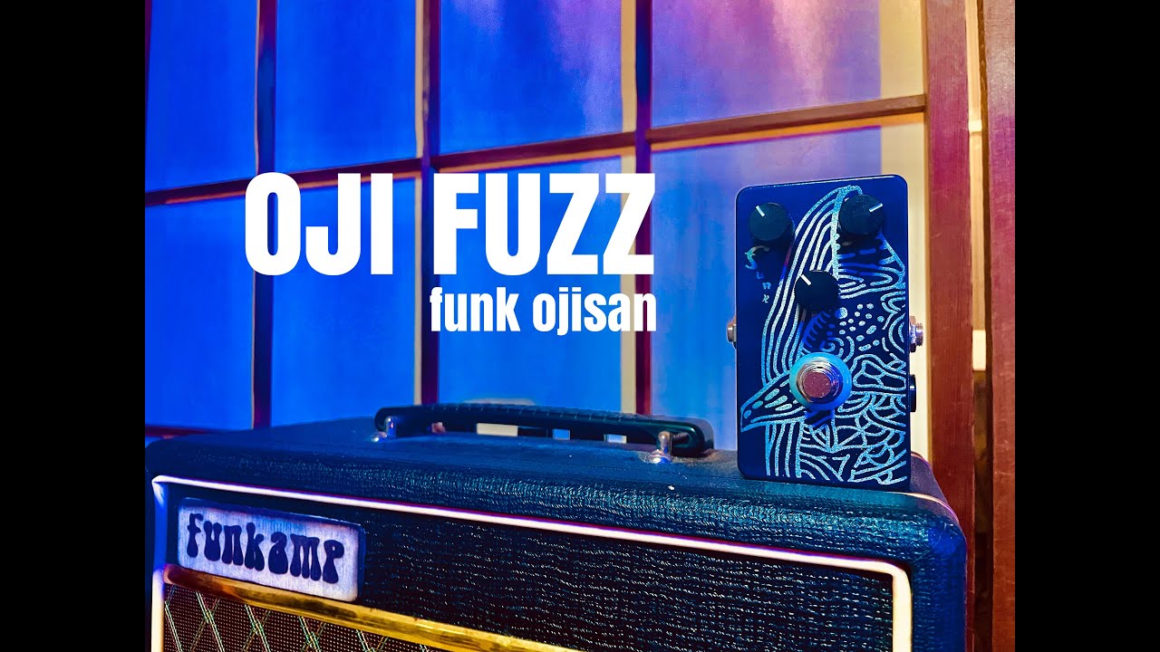 【English subtitles available】The easiest to use fuzz ever. 【OJI FUZZ】/ funk ojisan