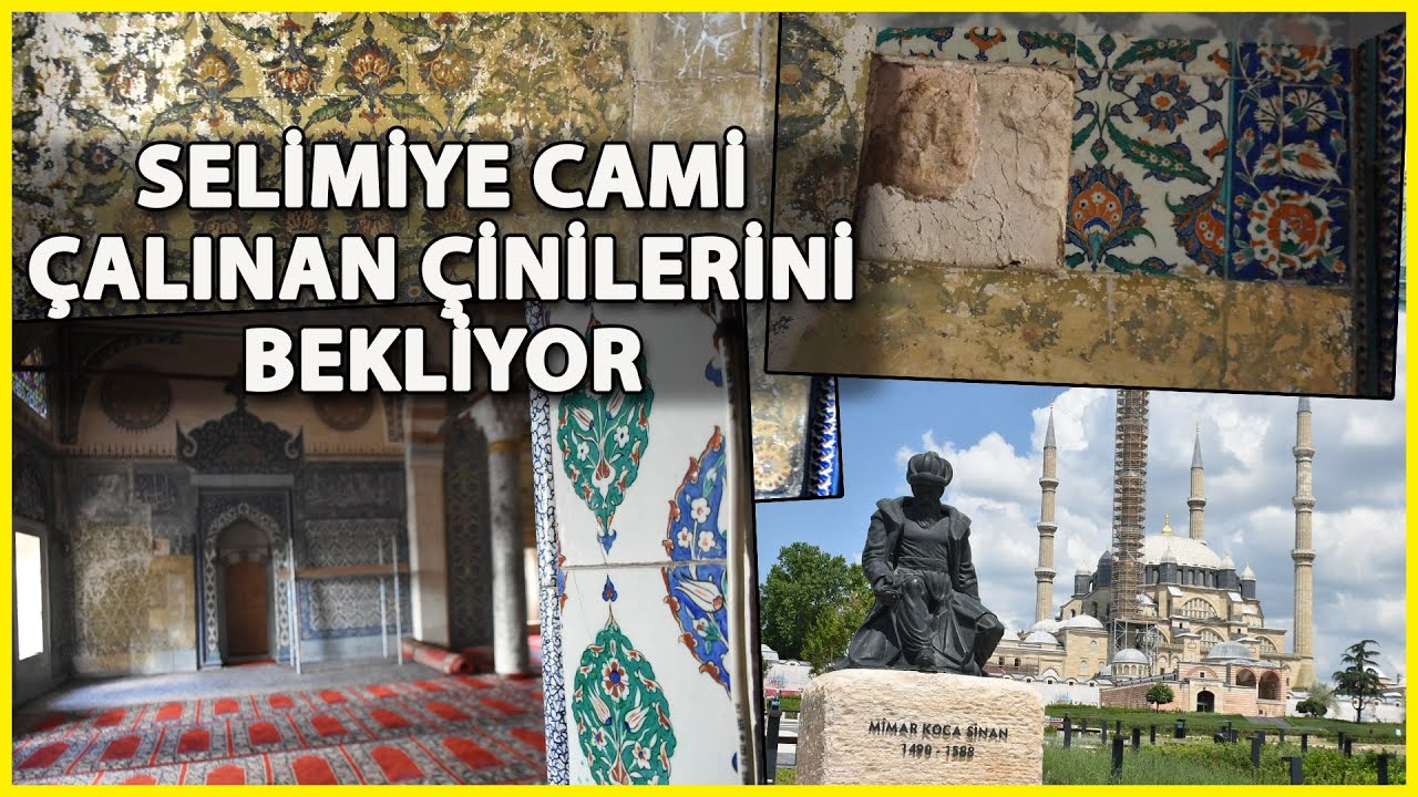 Selimiye Camisi, Çalınan Çinileri Bekliyor
