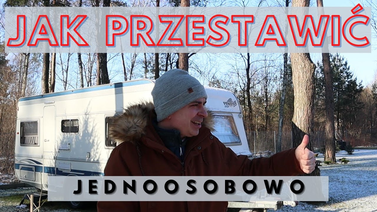 Jak samemu przestawić PRZYCZEPĘ KEMPINGOWĄ bez użycia MOVERa?