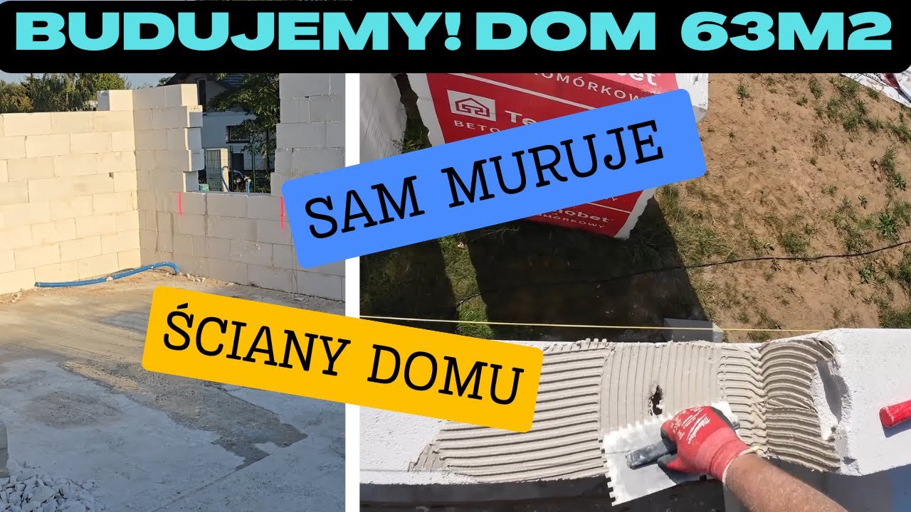 Budujemy! Dom na start 63 m2. Cz.14 Sam muruje ściany domu. Na Działce! odc.128