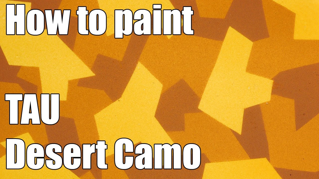 How to paint Tau Desert Camo? Warhammer 40k