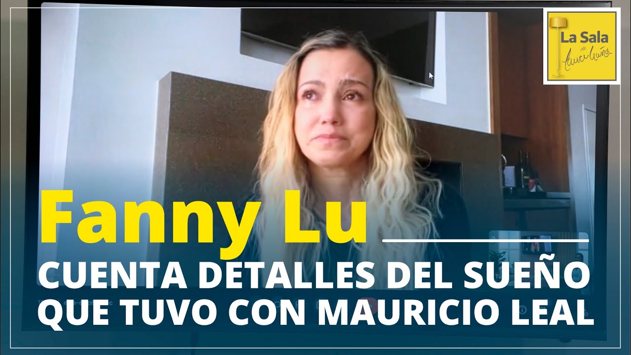 Fanny Lu sueña con Mauricio Leal