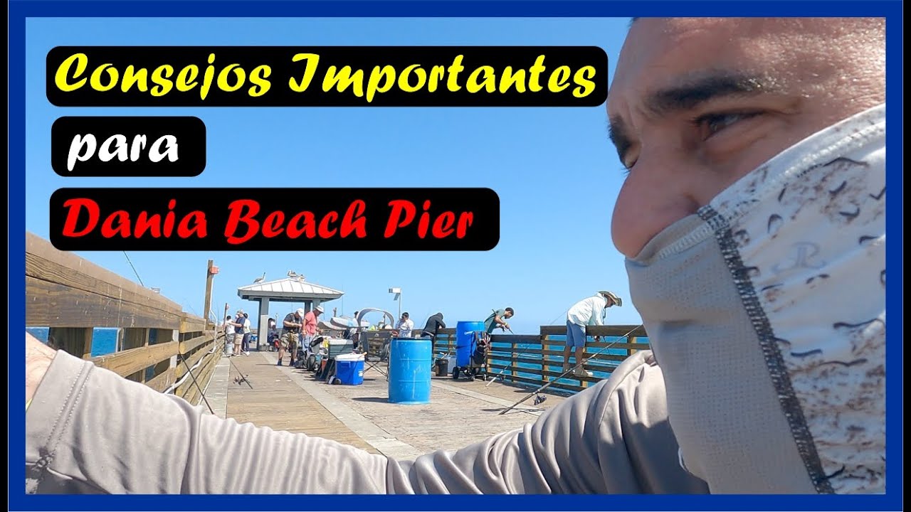 Consejos de Pesca Importantes para Dania Beach Pier
