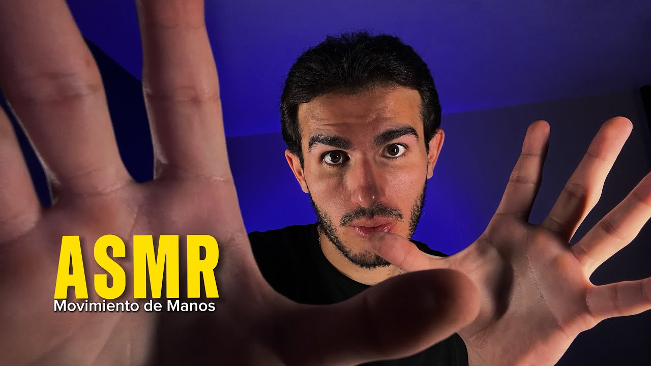 ASMR Movimiento de Manos RELAJANTE para DORMIR 💤