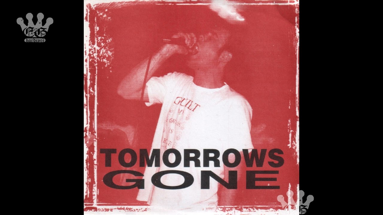 [EGxHC] Tomorrows Gone - Tomorrows Gone - 1997 (Full EP)