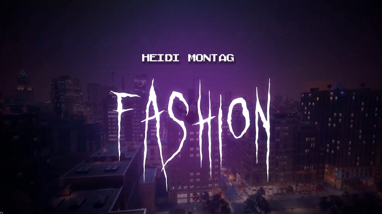 heidi montag - fashion [ sped up ] lyrics