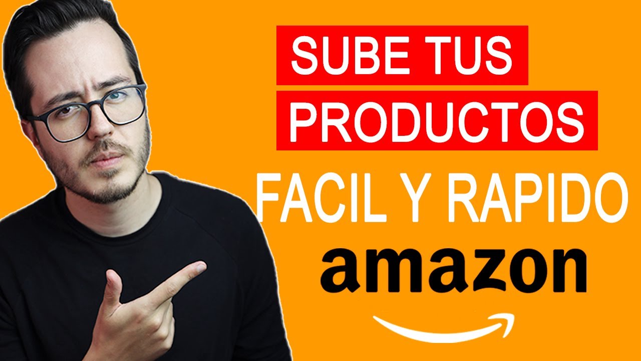 Como SUBIR un PRODUCTO a AMAZON FBA Seller Central CÓMO CREAR UN LISTING EN AMAZON DE FORMA SENCILLA