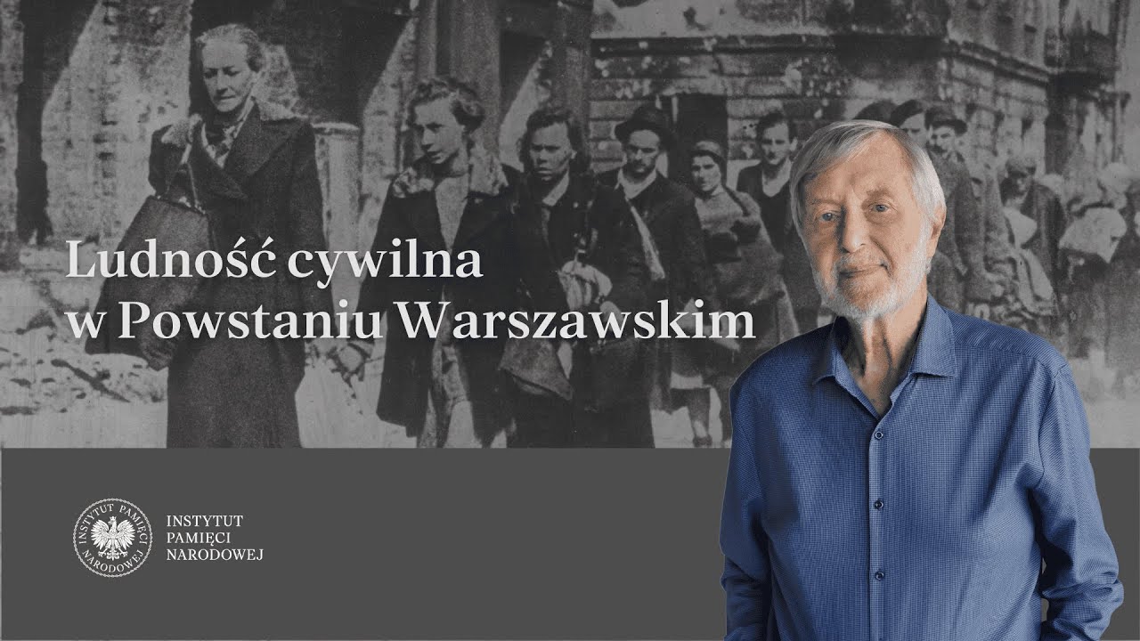 Ludność cywilna w Powstaniu Warszawskim - cykl „Historia zapisana w fotografii”