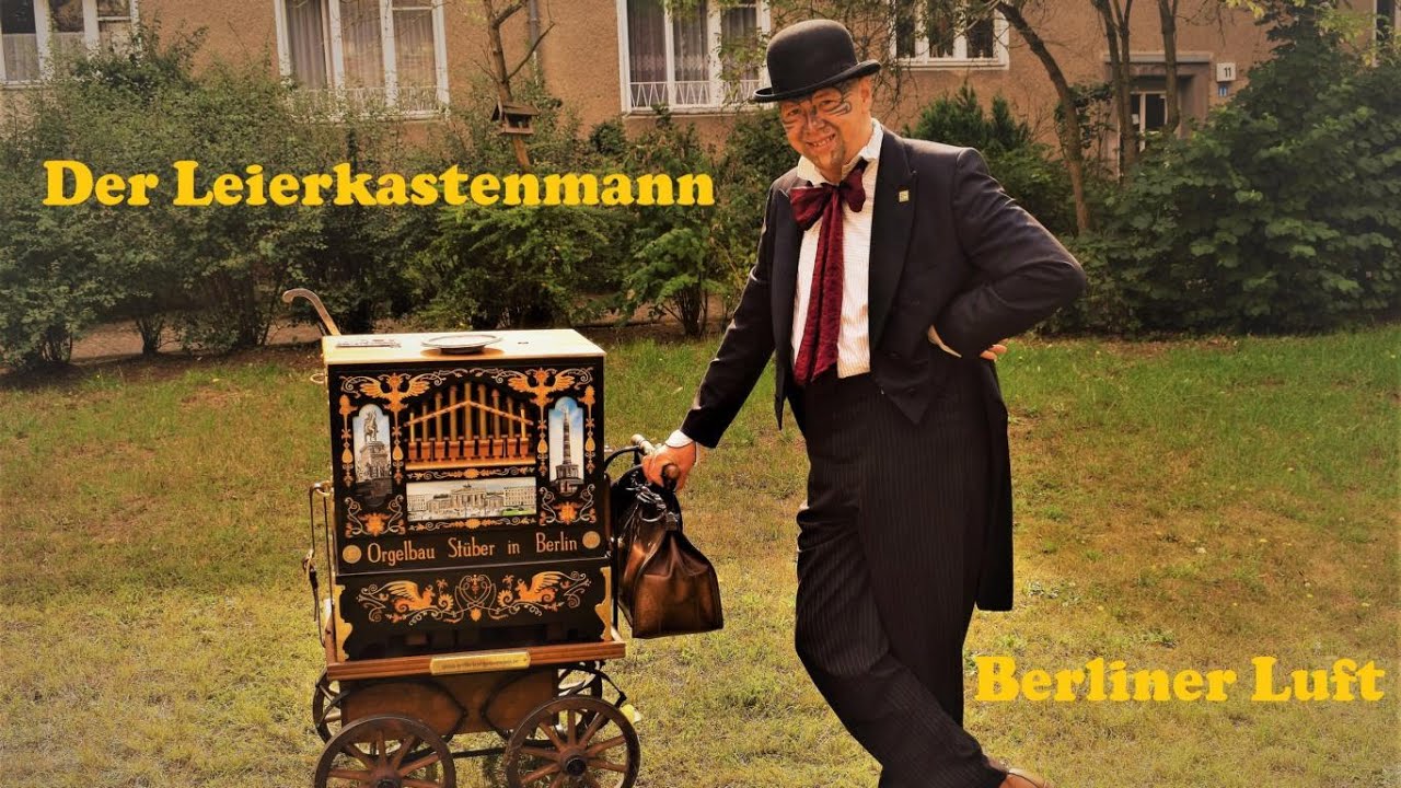 Der Leierkastenmann - Milos Kozon - Berliner Luft - Drehorgelmusik