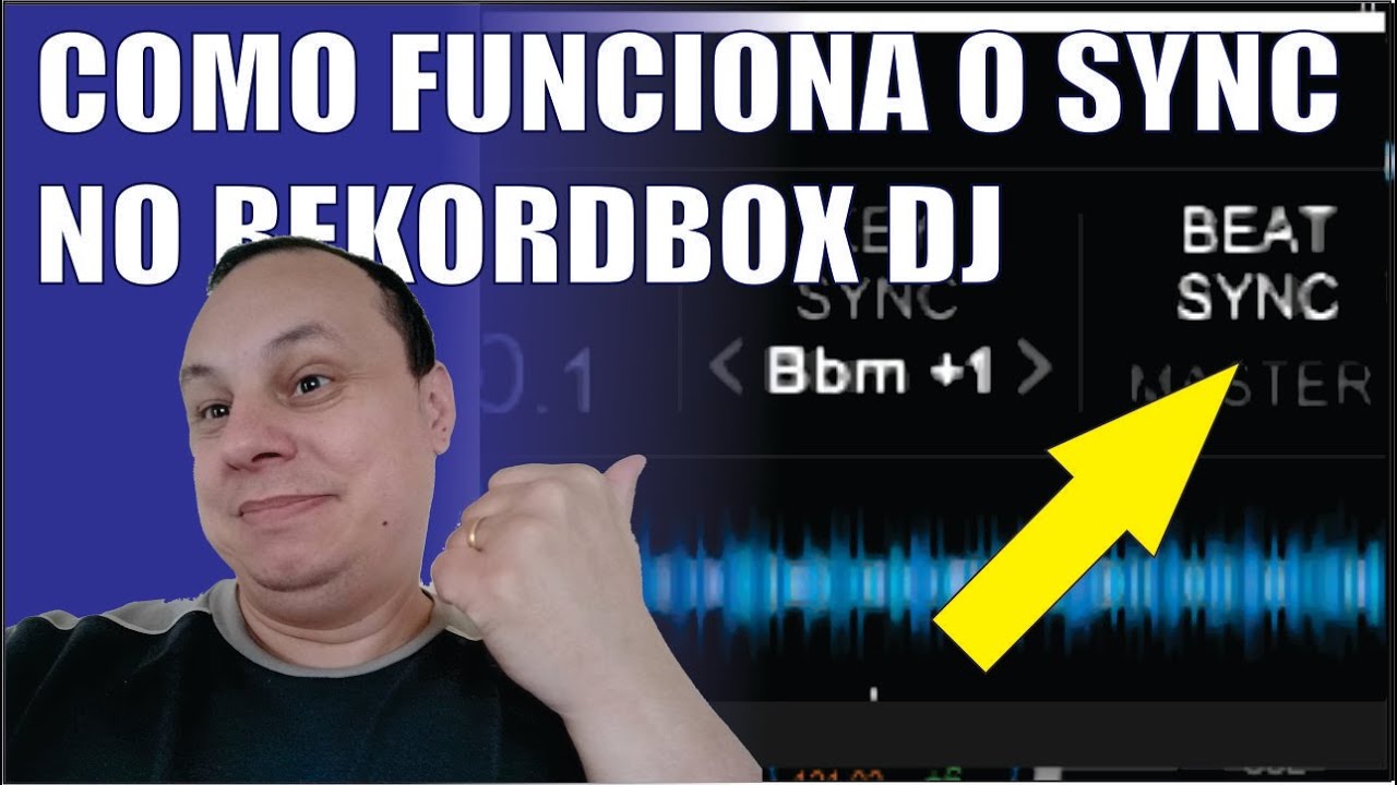 🎧🔊🎚 COMO FUNCIONA O SYNC NO REKORDBOX DJ