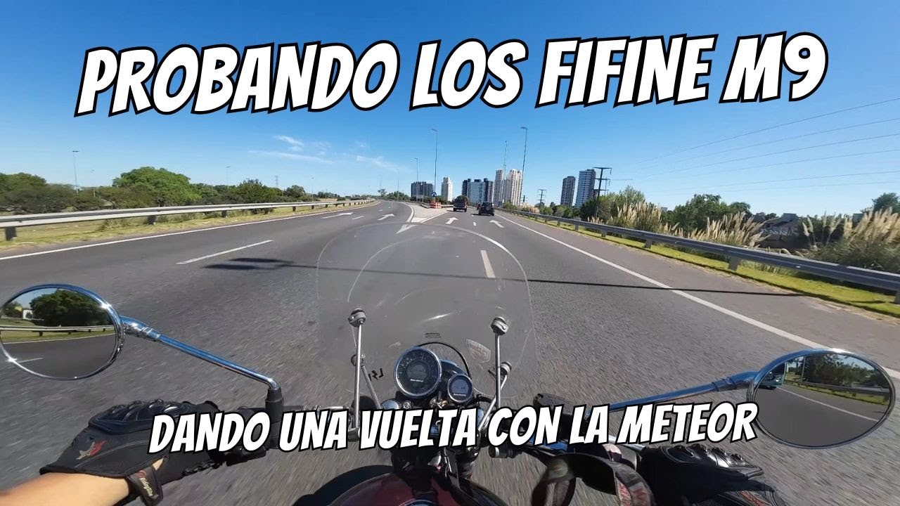 PROBANDO LOS FIFINE M9 - DANDO UNA VUELTA CON LA METEOR