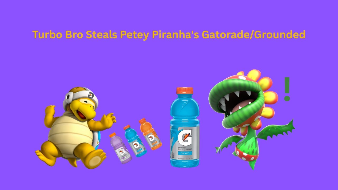 Турбо Бро крадет Gatorade/Grounded у Пити Пираньи