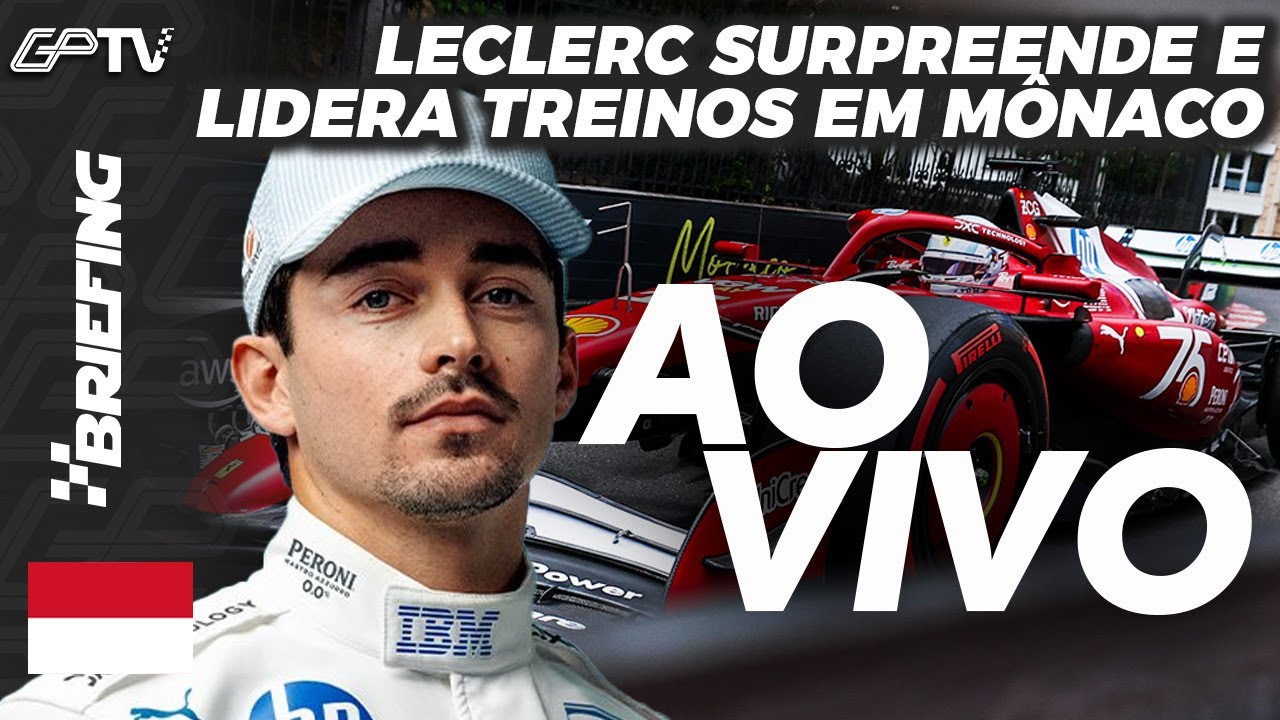 LECLERC CHOCA COM DOMÍNIO, VERSTAPPEN SE IRRITA COM BORTOLETO: OS TREINOS DA F1 EM MÔNACO | BRIEFING